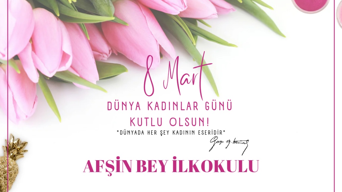 8 MART DÜNYA KADINLAR GÜNÜNÜZ KUTLU OLSUN.